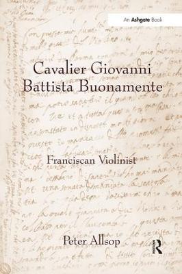 Cavalier Giovanni Battista Buonamente: Franciscan Violinist - Peter Allsop - cover