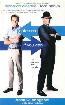 Catch Me If You Can: The True Story Of A Real Fake - Frank Abagnale,Stan Redding - cover