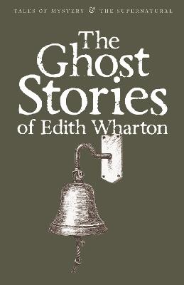 The Ghost Stories of Edith Wharton - Edith Wharton - cover