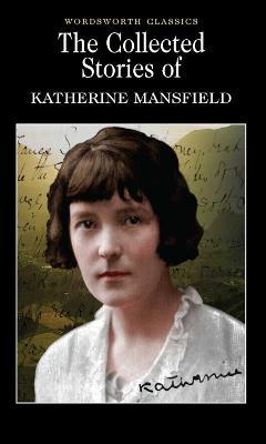 The Collected Short Stories of Katherine Mansfield - Katherine Mansfield - cover