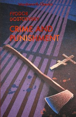 Crime and Punishment: With selected excerpts from the Notebooks for Crime and Punishment - Fyodor Dostoevsky - cover