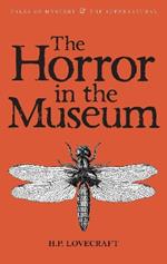 The Horror in the Museum: Collected Short Stories Volume Two