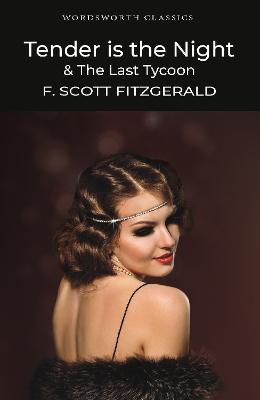 Tender is the Night / The Last Tycoon - F. Scott Fitzgerald - cover