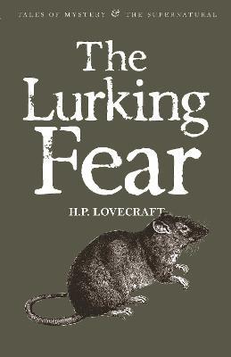 The Lurking Fear: Collected Short Stories Volume Four - Howard Phillips Lovecraft - cover