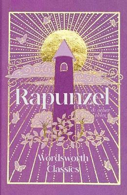 Rapunzel: with The Frog Prince and The Three Bears - Jacob Ludwig Carl Grimm,Wilhelm Grimm,Flora Annie Steel - cover