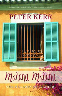 Manana Manana: One Mallorcan Summer - Peter Kerr - cover