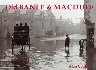 Old Banff and Macduff - Alan Cooper - cover
