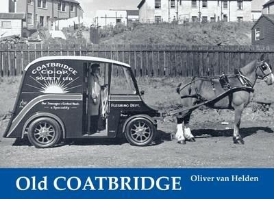 Old Coatbridge - Oliver Van Helden - cover