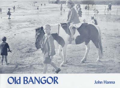 Old Bangor - John Hanna - cover
