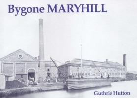 Bygone Maryhill - Guthrie Hutton - cover