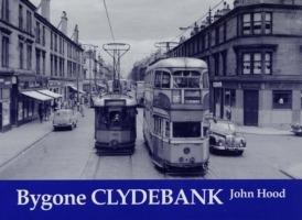 Bygone Clydebank - John Hood - cover