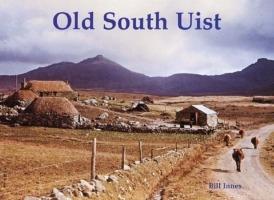 Old South Uist: with Eriskay and Benbecula - Bill Innes - cover