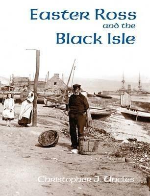 Easter Ross and the Black Isle - Christopher J. Uncles - cover