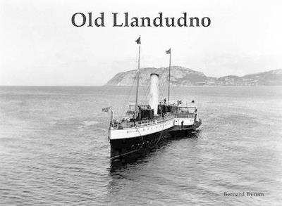 Old Llandudno and Its Tramways - Bernard Byrom - cover