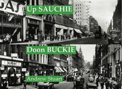 Up Sauchie, Doon Buckie: An Alang Argyle - Andrew Stuart - cover