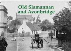 Old Slamannan and Avonbridge - John Hood - cover
