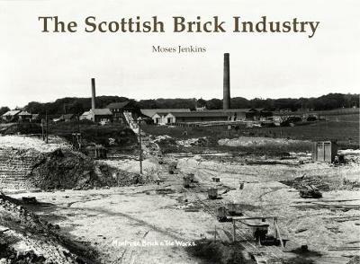 The Scottish Brick Industry - Moses Jenkins - cover