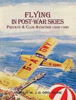 Flying in Post-War Skies: Private & Club Aviation 1946-1980