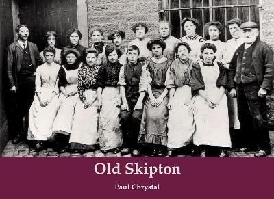 Old Skipton - Paul Chrystal - cover