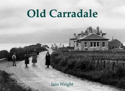 Old Carradale - Iain Wright - cover