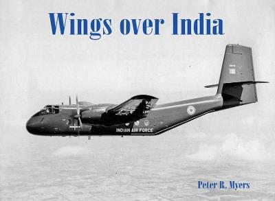 Wings over India - Peter R. Myers - cover