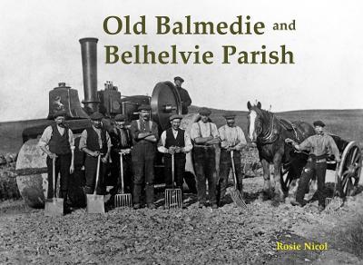 Old Balmedie and Belhelvie Parish - Rosie Nicol - cover