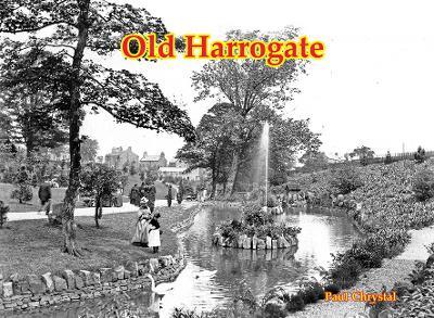 Old Harrogate - Paul Chrystal - cover