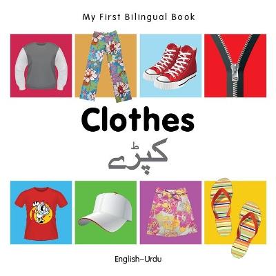 My First Bilingual Book -  Clothes (English-Urdu) - Milet - cover