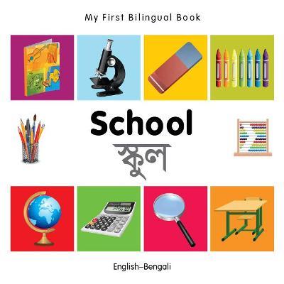 My First Bilingual Book -  School (English-Bengali) - Milet - cover