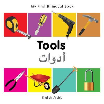 My First Bilingual Book -  Tools (English-Arabic) - Milet - cover