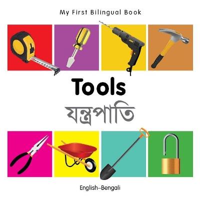 My First Bilingual Book -  Tools (English-Bengali) - Milet - cover