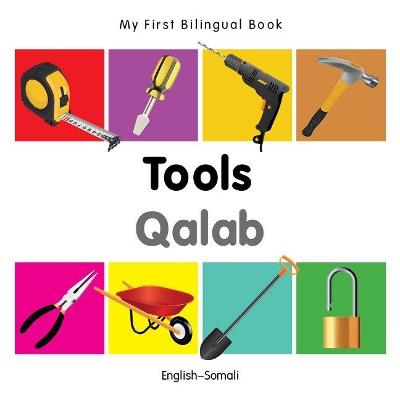 My First Bilingual Book -  Tools (English-Somali) - Milet - cover