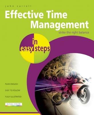 Effective Time Management in Easy Steps - John Carroll - cover
