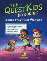 Create Your First Website in Easy Steps: The Questkids Do Coding
