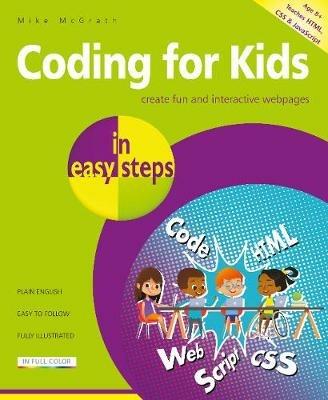 Coding for Kids in easy steps - Mike McGrath - cover