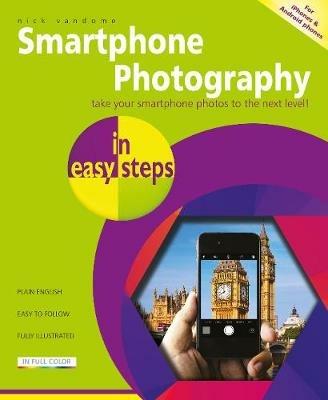 Smartphone Photography in easy steps - Nick Vandome - cover