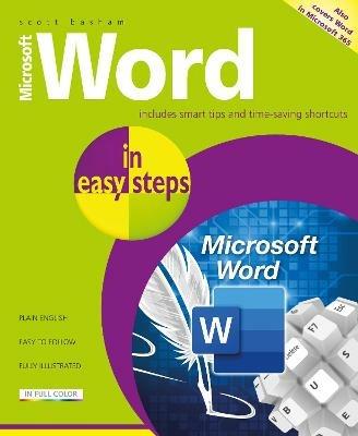 Microsoft Word in easy steps: Covers MS Word in Microsoft 365 suite - Scott Basham - cover