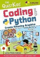 Coding with Python - Create Amazing Graphics: The QuestKids do Coding - Max Wainewright - cover