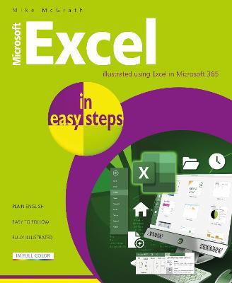 Microsoft Excel in easy steps: Illustrated using Excel in Microsoft 365 - Mike McGrath,Michael Price - cover