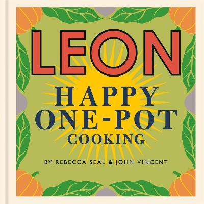 Happy Leons: LEON Happy One-pot Cooking - Rebecca Seal,John Vincent - cover