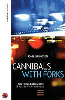 Cannibals with Forks: The Triple Bottom Line of 21st Century Business