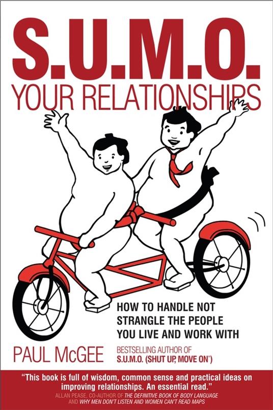 SUMO Your Relationships: How to handle not strangle the people you live and work with - Paul McGee - cover