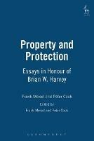Property and Protection: Essays in Honour of Brian W. Harvey