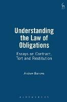 Understanding the Law of Obligations: Essays on Contract, Tort and Restitution - Andrew Burrows - cover