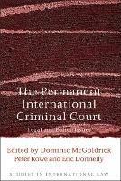 The Permanent International Criminal Court: Legal and Policy Issues