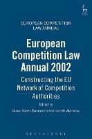 European Competition Law Annual 2002: Constructing the EU Network of Competition Authorities - cover