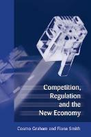 Competition, Regulation and the New Economy - cover