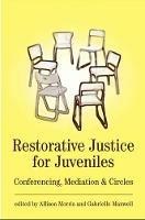 Restorative Justice for Juveniles: Conferencing, Mediation and Circles - cover