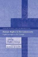 Human Rights in the Community: Rights as Agents for Change - cover