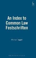 An Index to Common Law Festschriften - Michael Taggart - cover